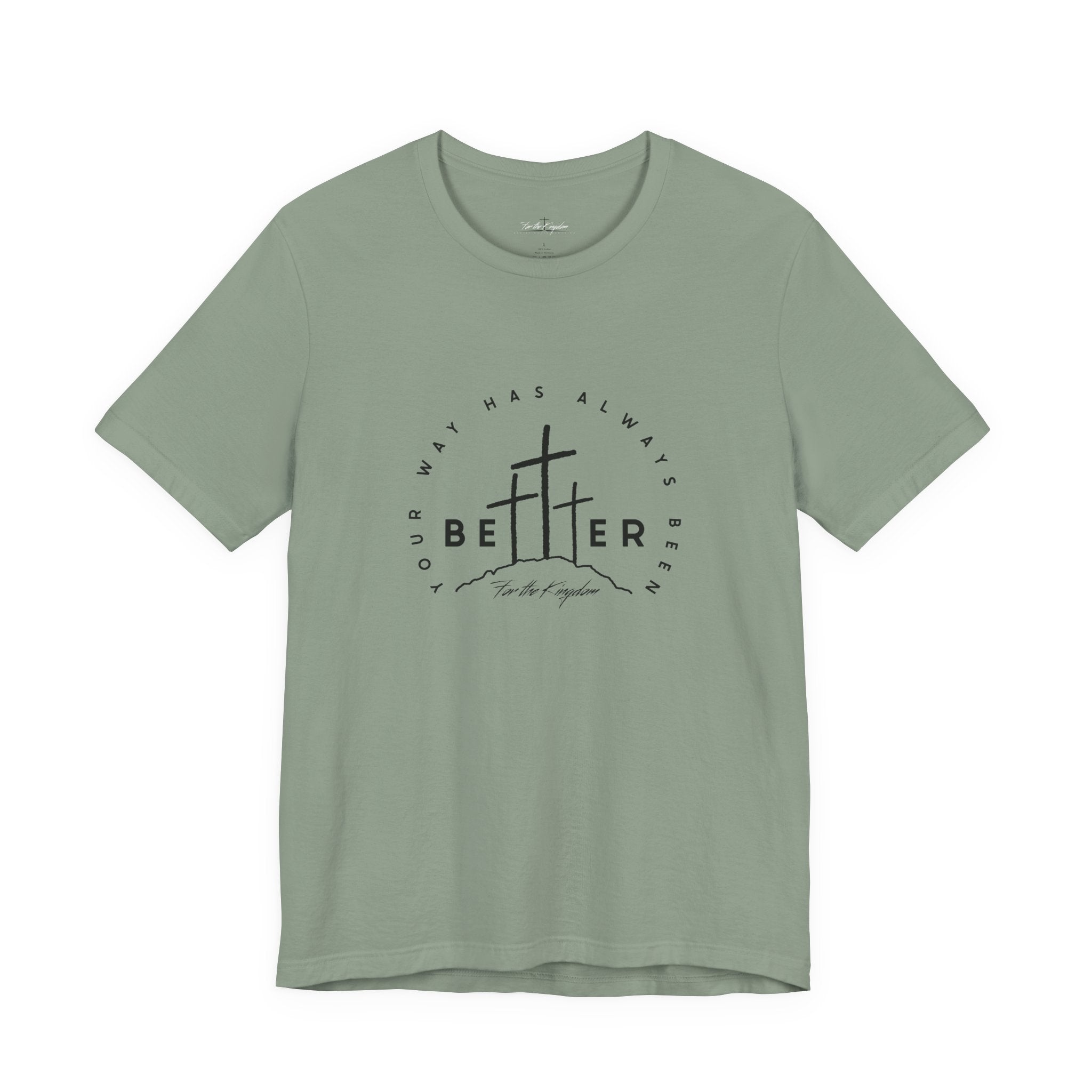 BEtttER - Christian Cross Dark Palette Tee (Your Way Has Always Been Better)