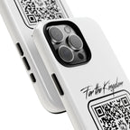 Phone Case — “For the Kingdom” QR Design: Scan Because Ur Chosen
