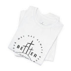 BEtttER - Christian Cross Dark Palette Tee (Your Way Has Always Been Better)
