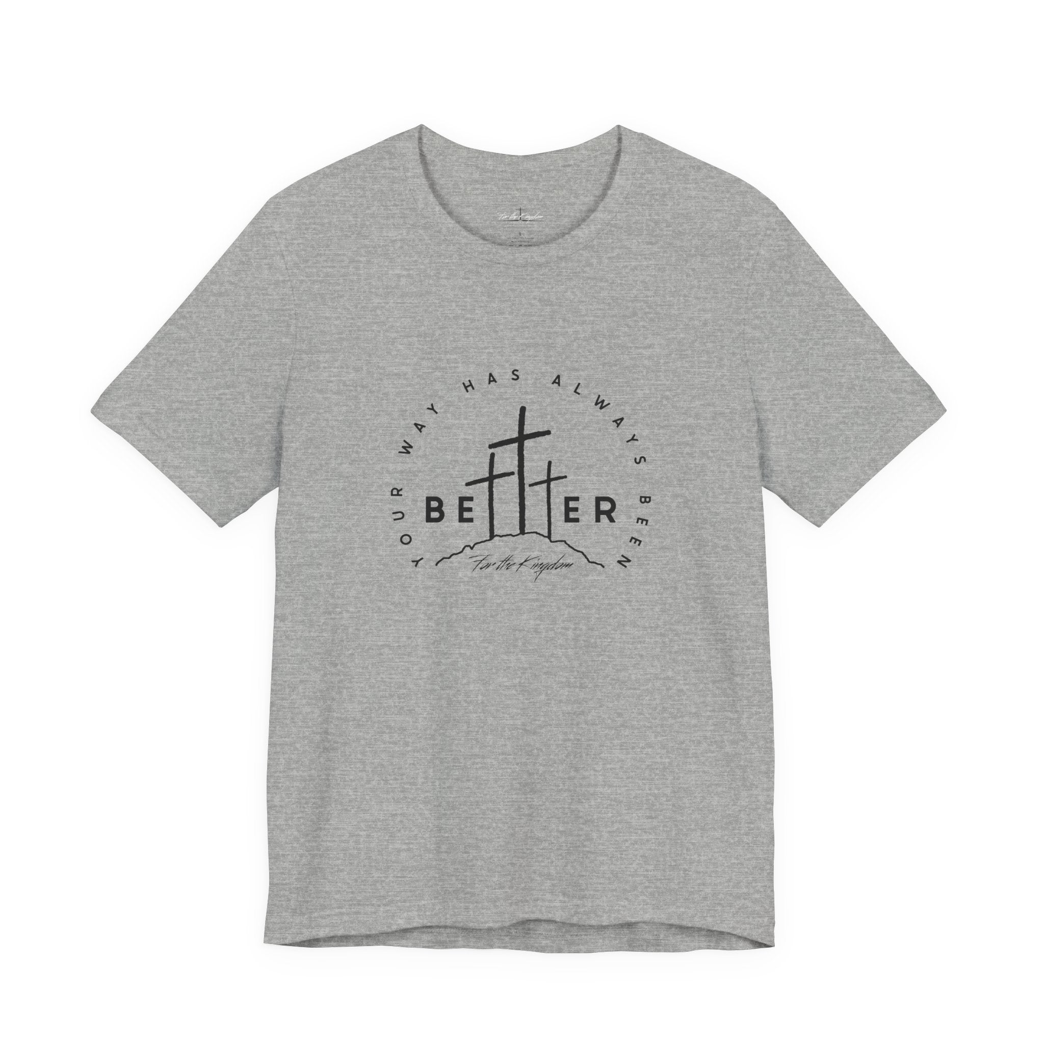 BEtttER - Christian Cross Dark Palette Tee (Your Way Has Always Been Better)