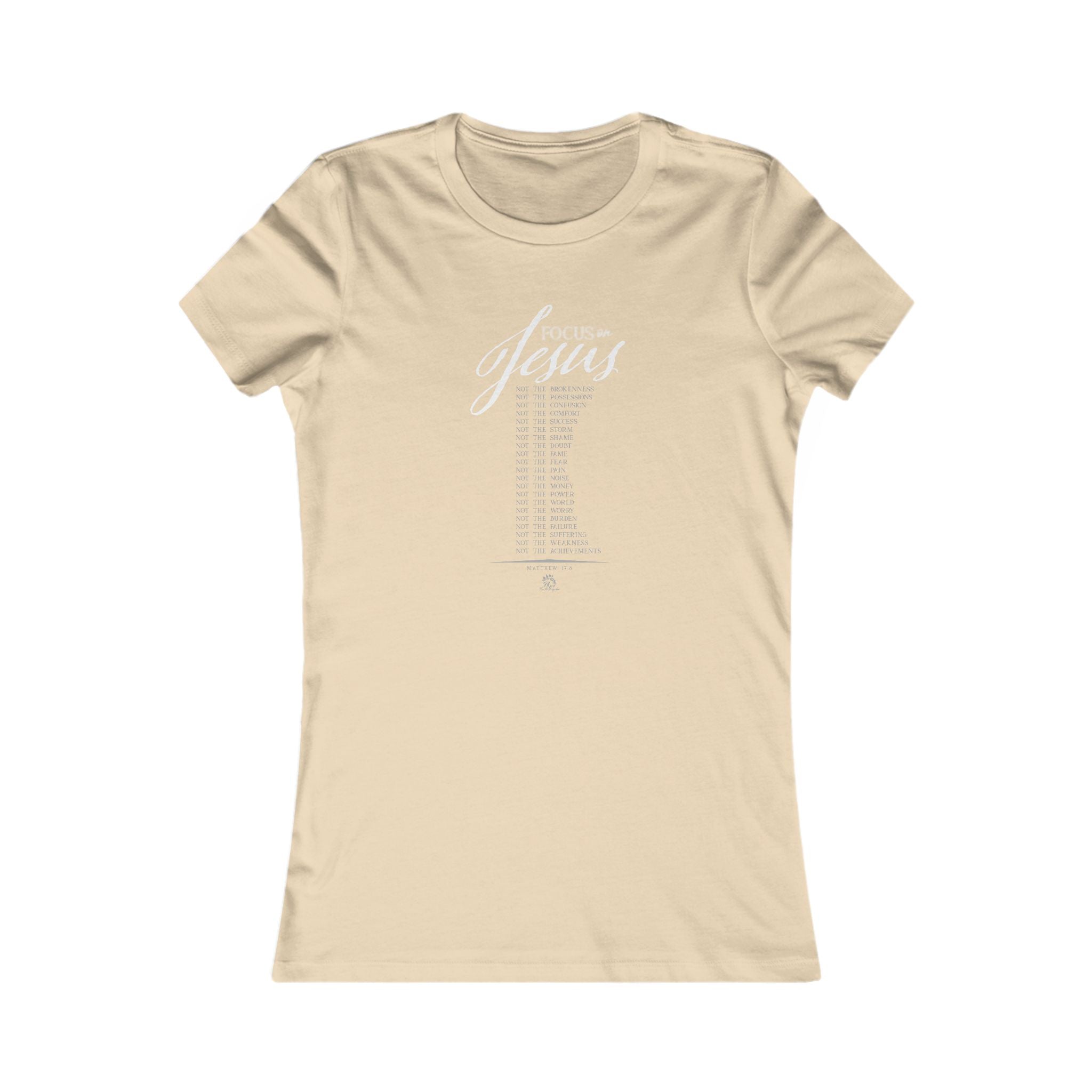 Focus on Jesus - Light Palette Inspirational Christian Women's T-Shirt
