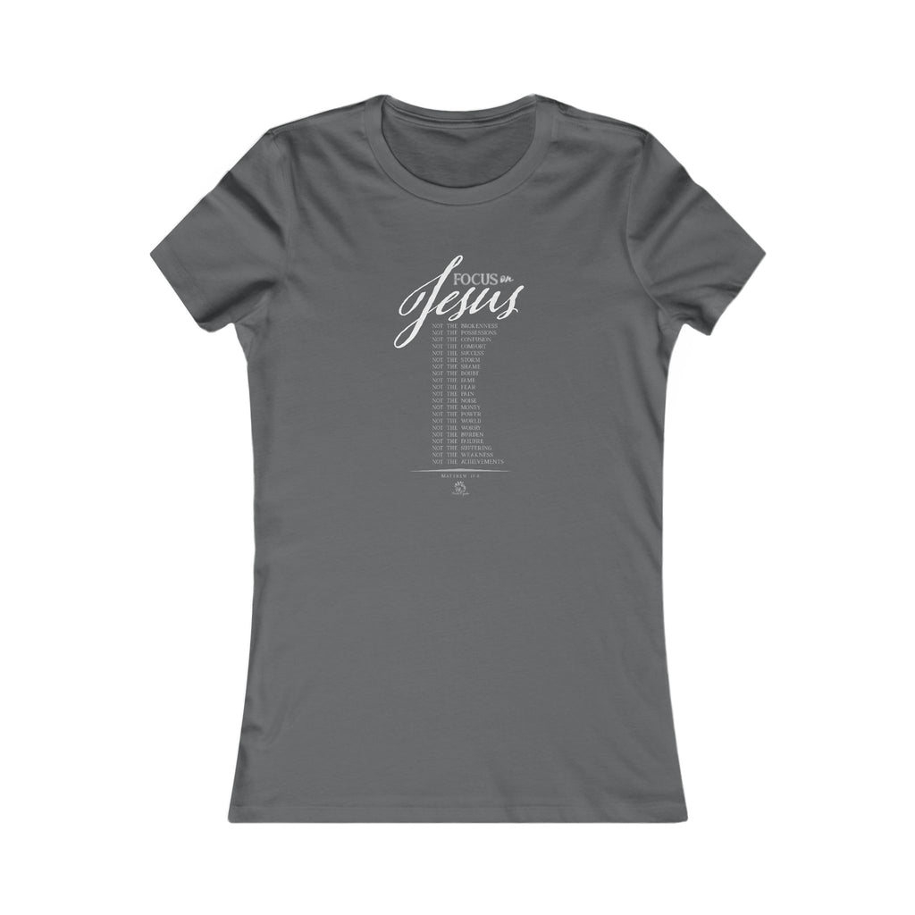 Focus on Jesus - Light Palette Inspirational Christian Women's T-Shirt