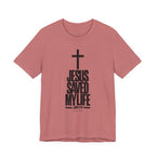 Jesus Saved My Life Dark Pallete Tee — Christian Cross Faith Shirt (John 3:16)