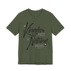 Kingdom First or Nothing Works T-Shirt — Inspirational Christian Faith Tee