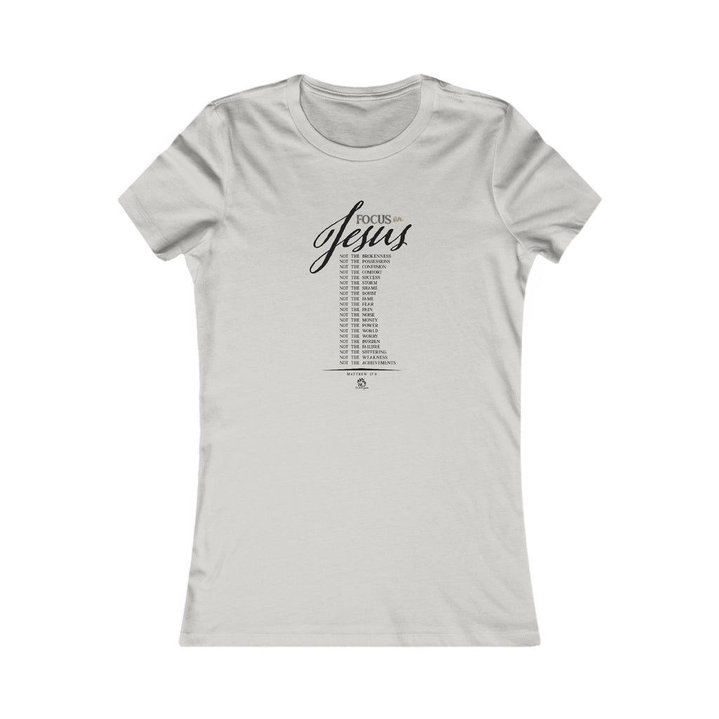 Focus on Jesus - Dark Palette Inspirational Christian Women's T-Shirt