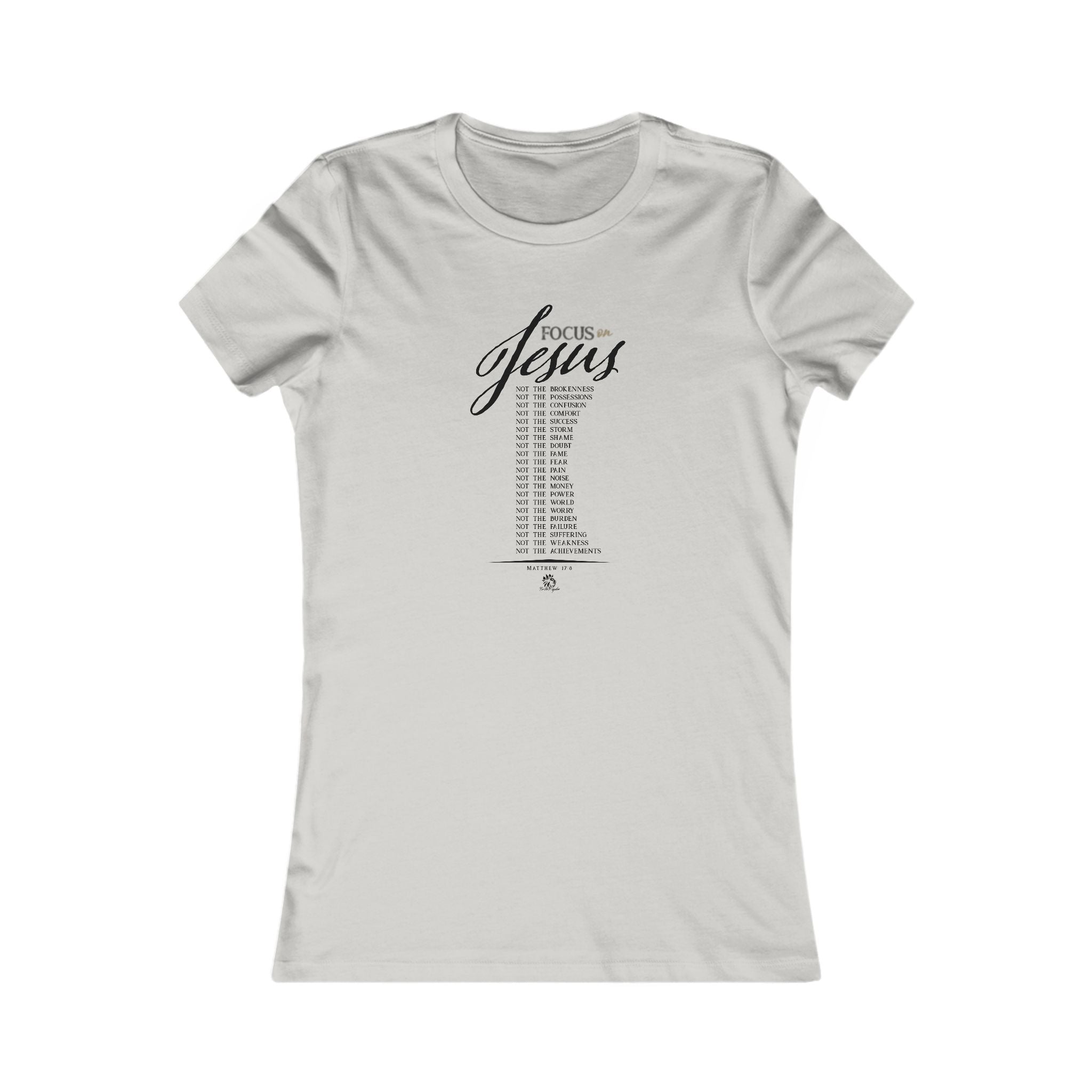 Focus on Jesus - Dark Palette Inspirational Christian Women's T-Shirt