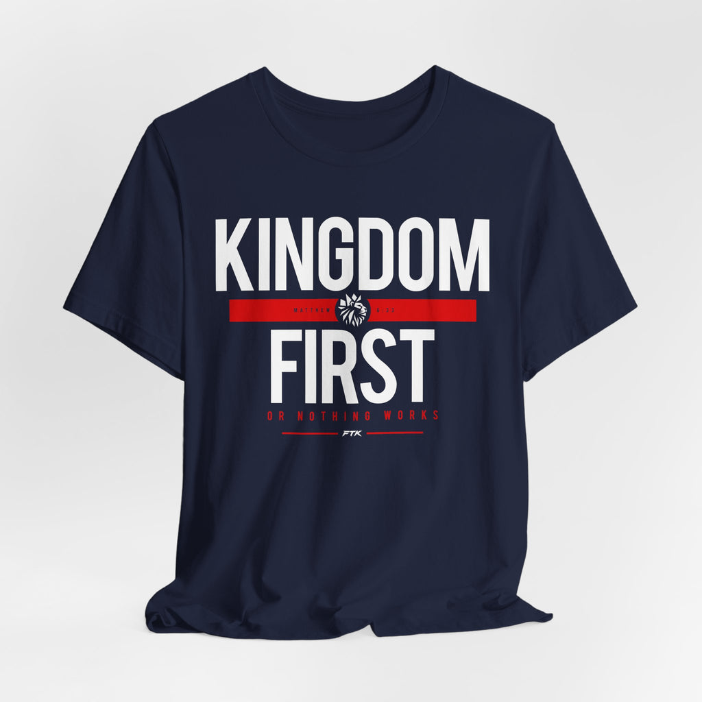 Kingdom First T-Shirt — Faith-Based Inspirational Tee