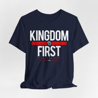 Kingdom First T-Shirt — Faith-Based Inspirational Tee