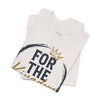For The Kingdom T‑Shirt — Christian Faith Tee (Matthew 6:33)