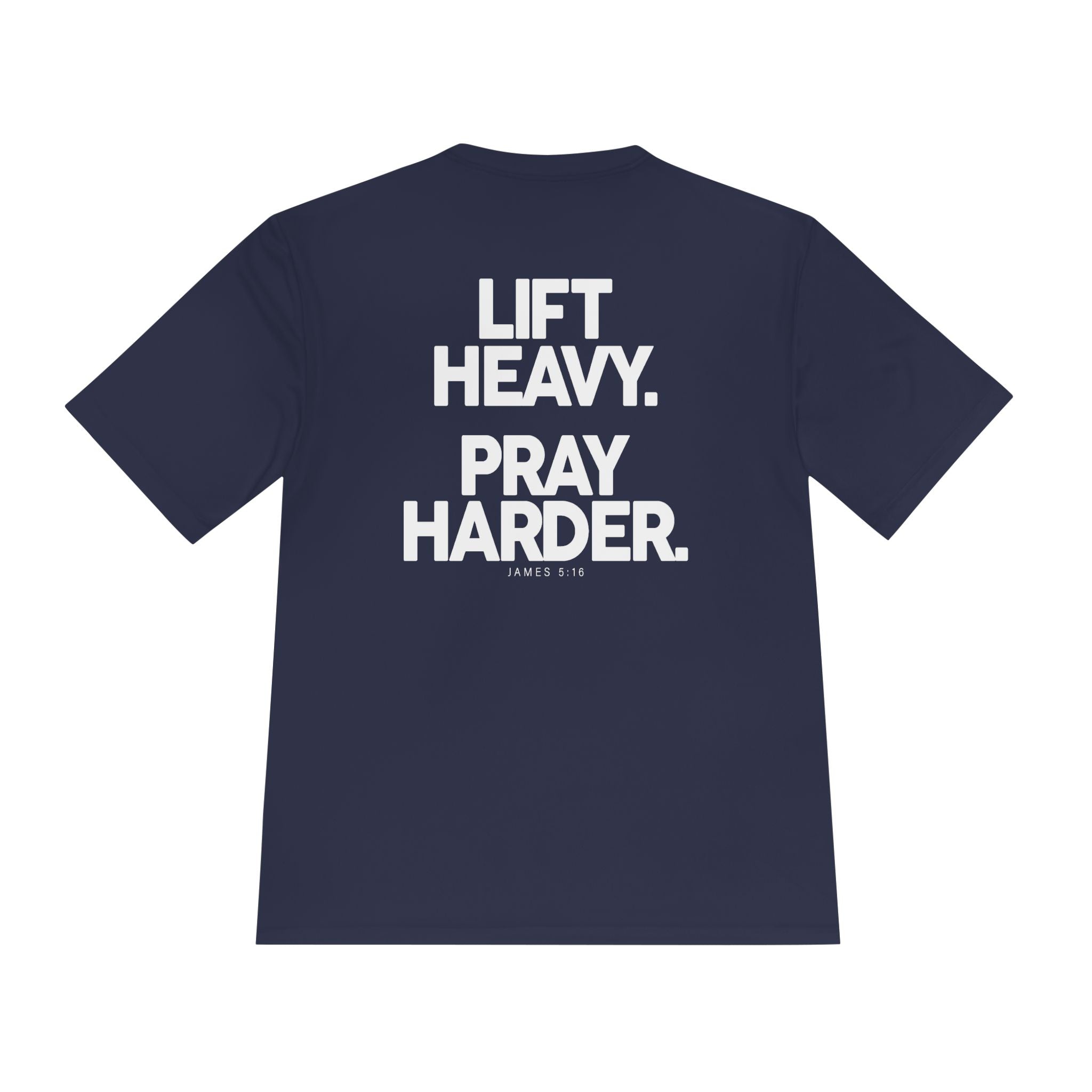 Lift Heavy Pray Harder Tee — Faith & Fitness Moisture-Wicking Shirt