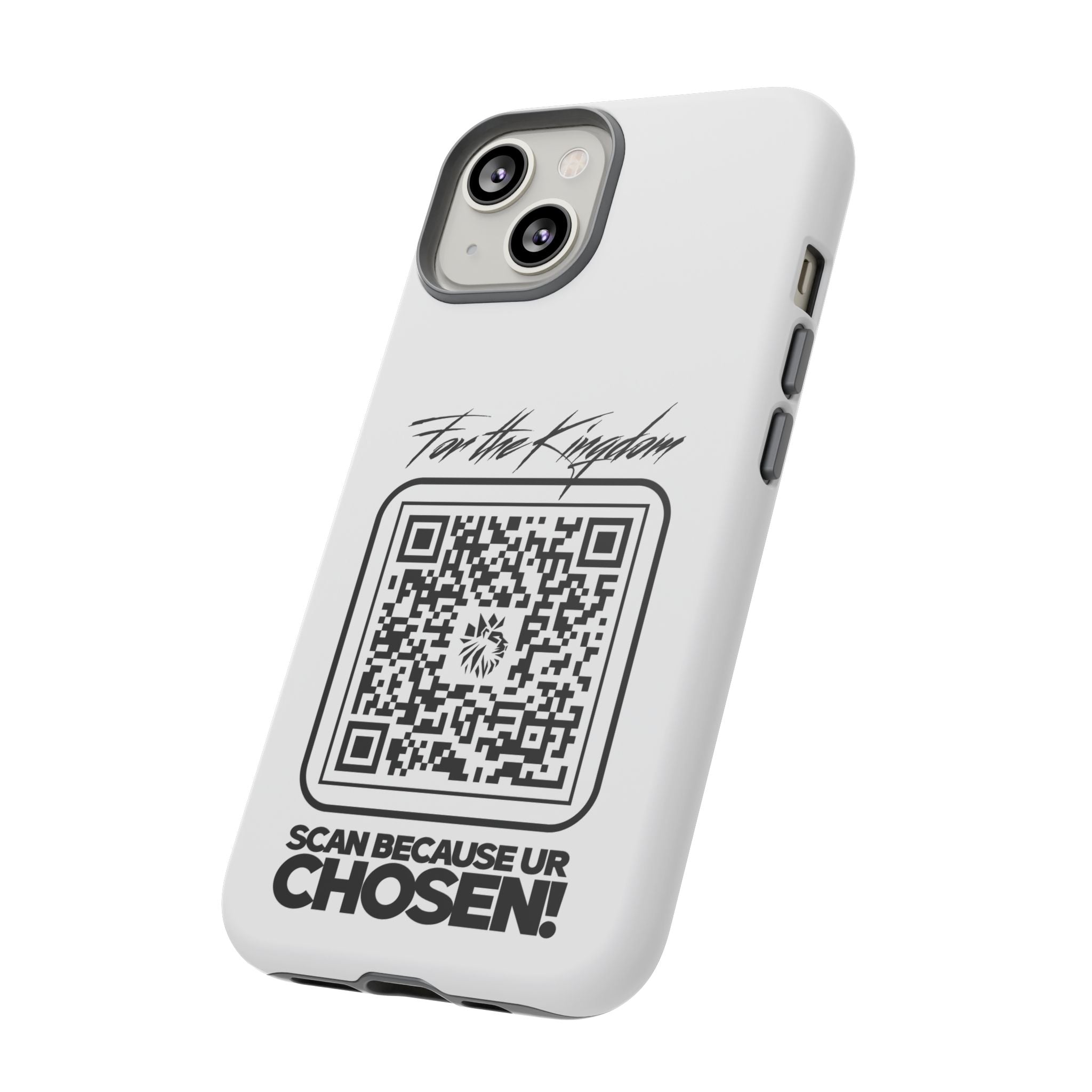 Phone Case — “For the Kingdom” QR Design: Scan Because Ur Chosen