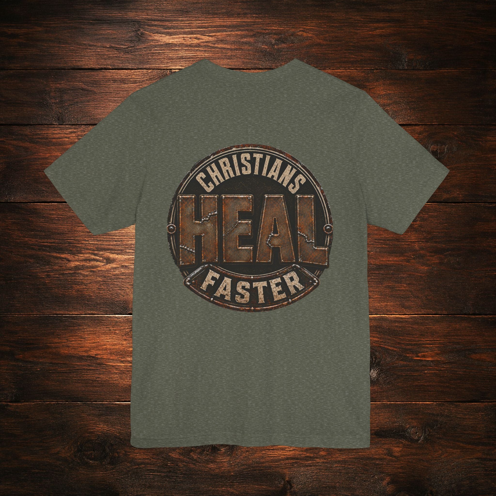 Christians Heal Faster T-Shirt