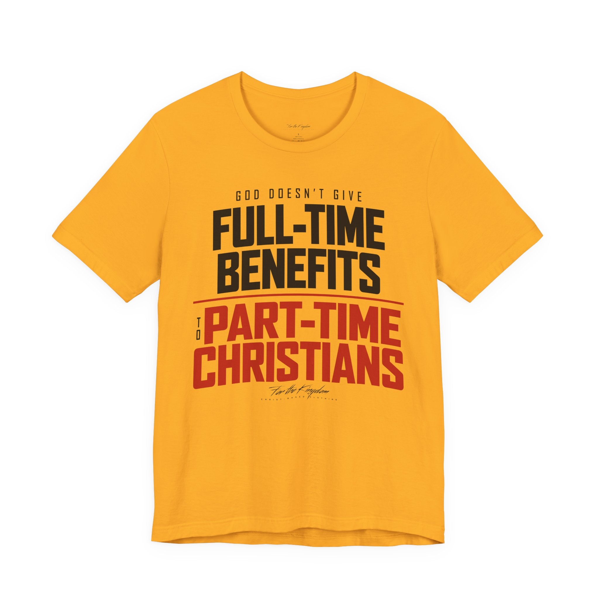 God Doesn’t Give Full-Time Benefits to Part-Time Christians — Christian Dark Palette Tee