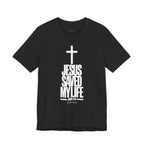 Jesus Saved My Life Light Pallete Tee — Christian Cross Faith Shirt (John 3:16)
