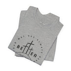 BEtttER - Christian Cross Dark Palette Tee (Your Way Has Always Been Better)
