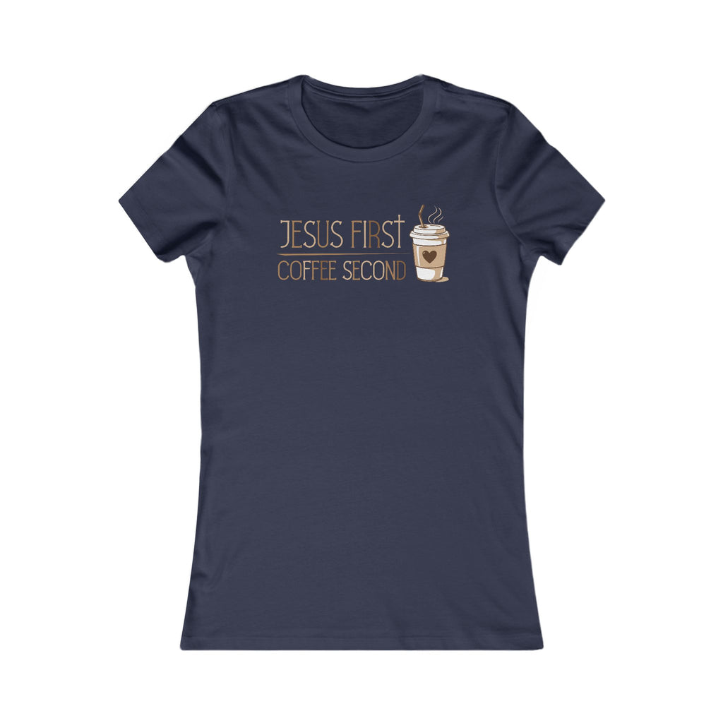 Jesus First Coffee Second Women's Tee