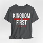 Kingdom First T-Shirt — Faith-Based Inspirational Tee