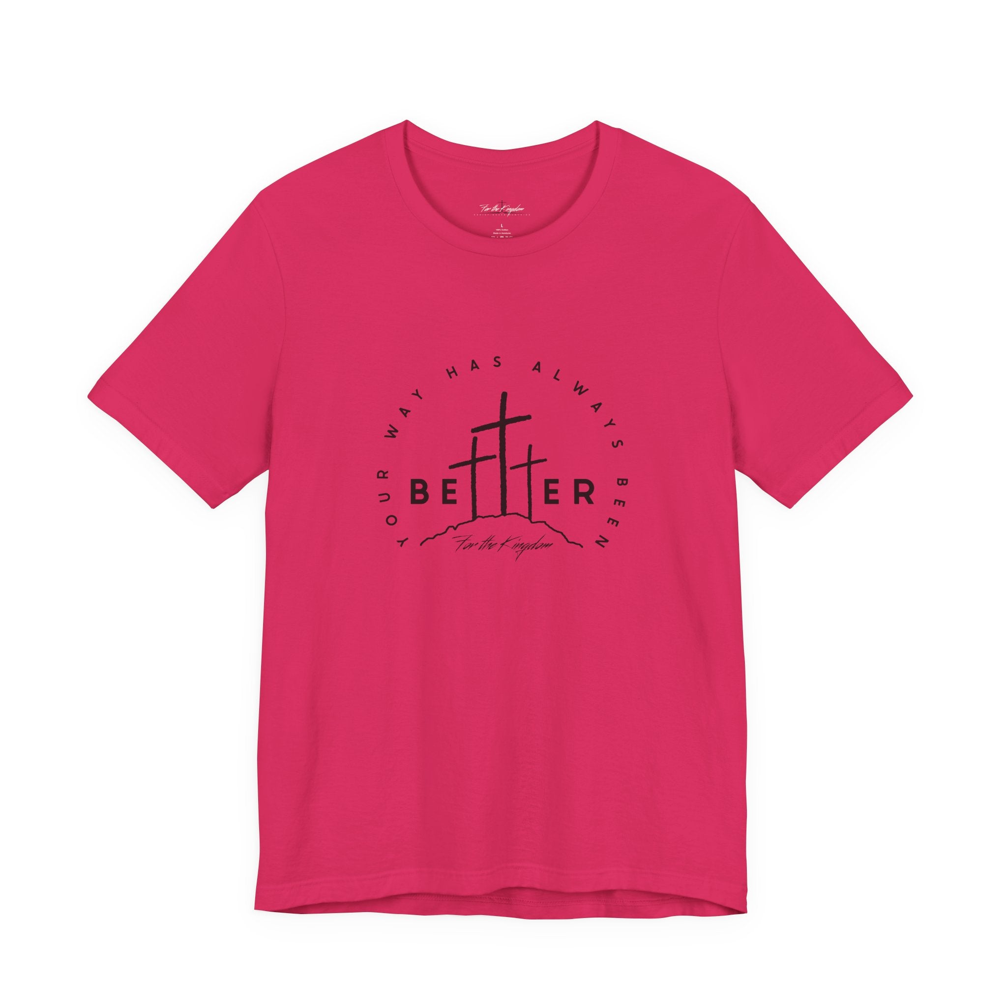 BEtttER - Christian Cross Dark Palette Tee (Your Way Has Always Been Better)