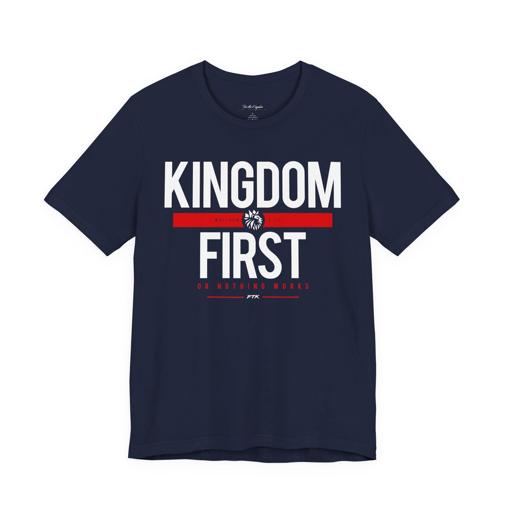Kingdom First T-Shirt — Faith-Based Inspirational Tee