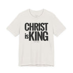 Christ Is King - Distressed Bold Faith T-Shirt