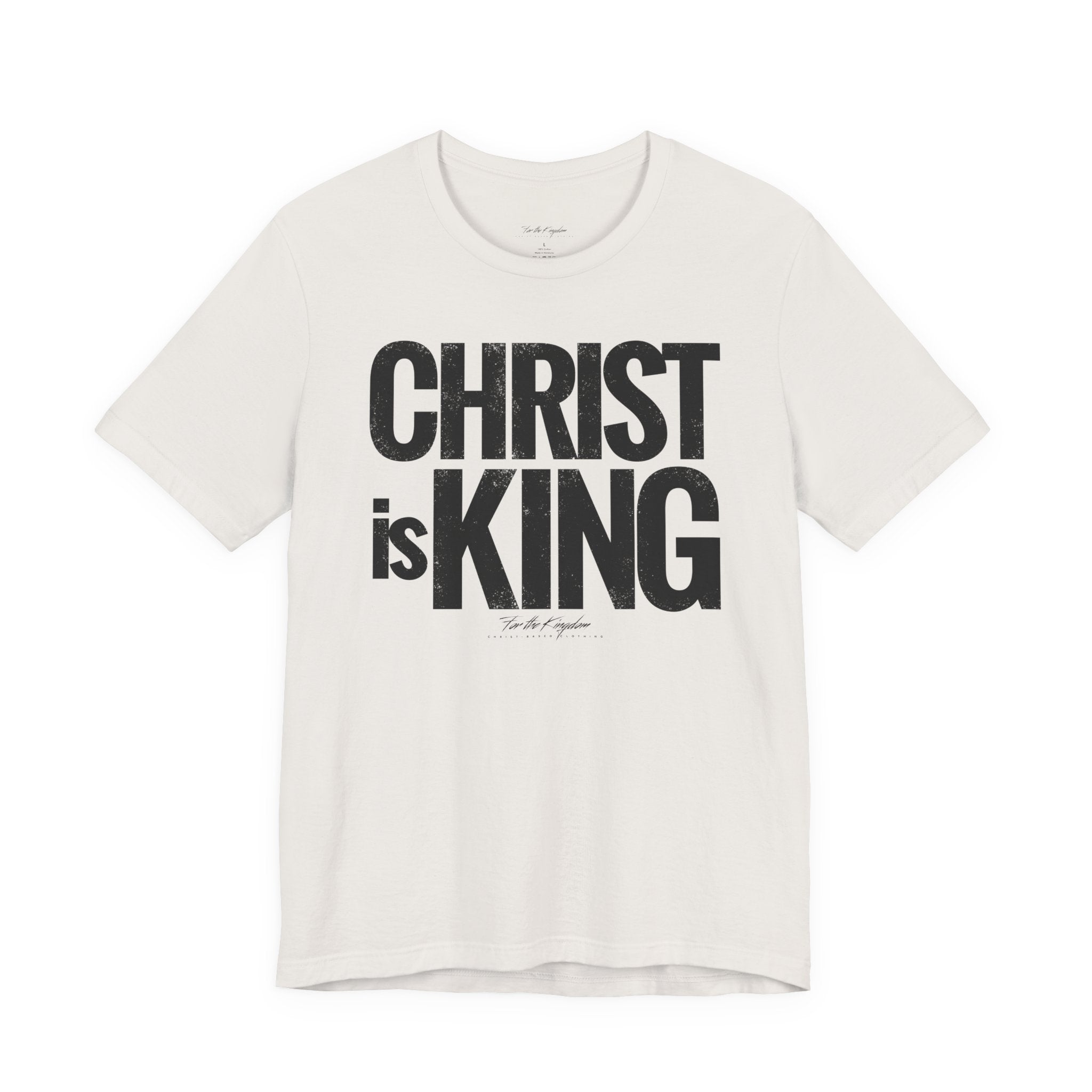 Christ Is King - Distressed Bold Faith T-Shirt