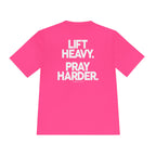 Lift Heavy Pray Harder Tee — Faith & Fitness Moisture-Wicking Shirt