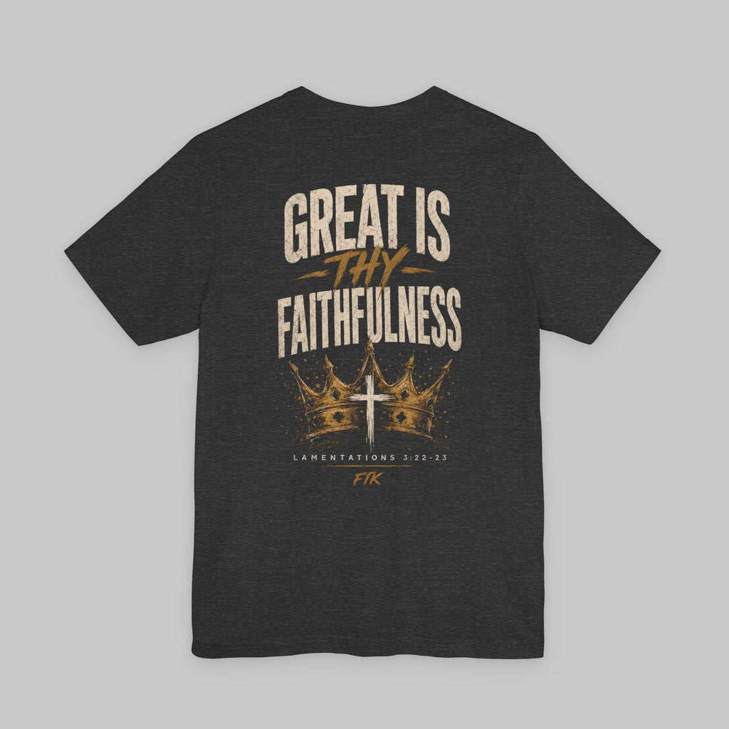 Great Is Thy Faithfulness T-Shirt — Christian Faith Tee with Cross & Crown Design