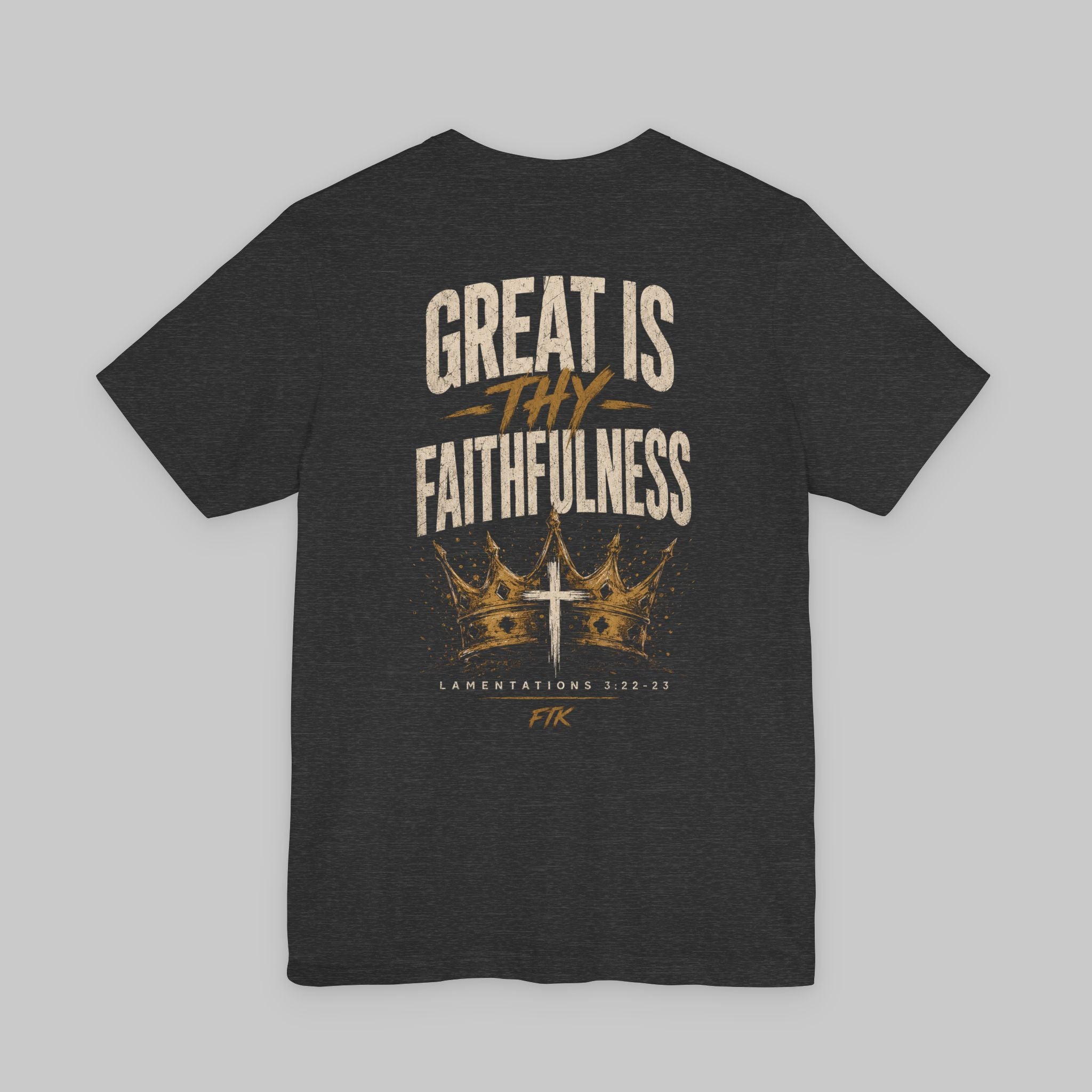 Great Is Thy Faithfulness T-Shirt — Christian Faith Tee with Cross & Crown Design