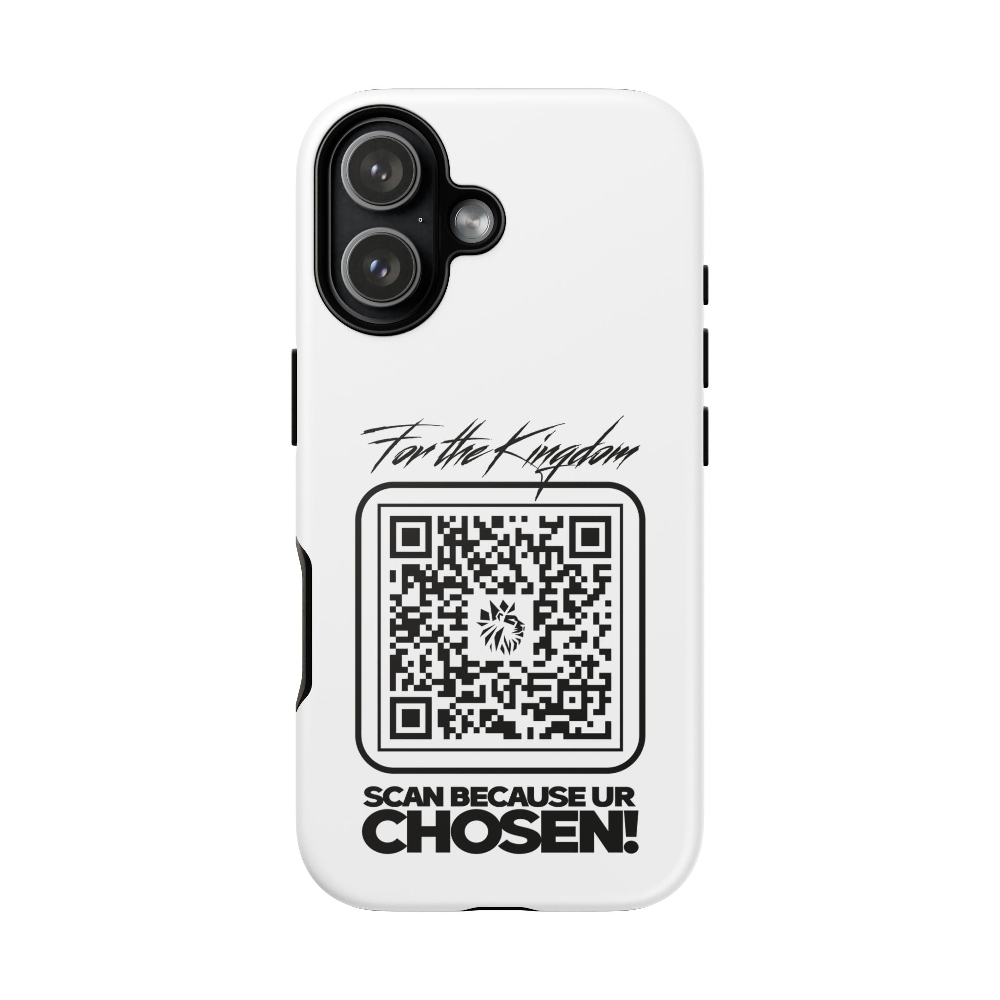 Phone Case — “For the Kingdom” QR Design: Scan Because Ur Chosen
