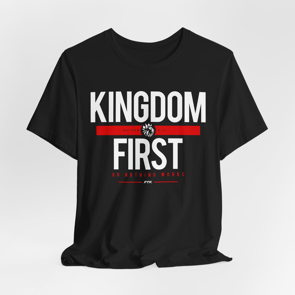 Kingdom First T-Shirt — Faith-Based Inspirational Tee