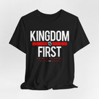 Kingdom First T-Shirt — Faith-Based Inspirational Tee