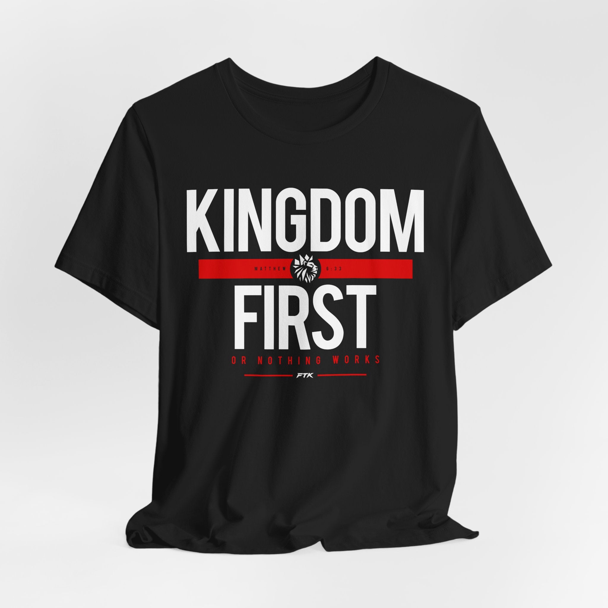 Kingdom First T-Shirt — Faith-Based Inspirational Tee