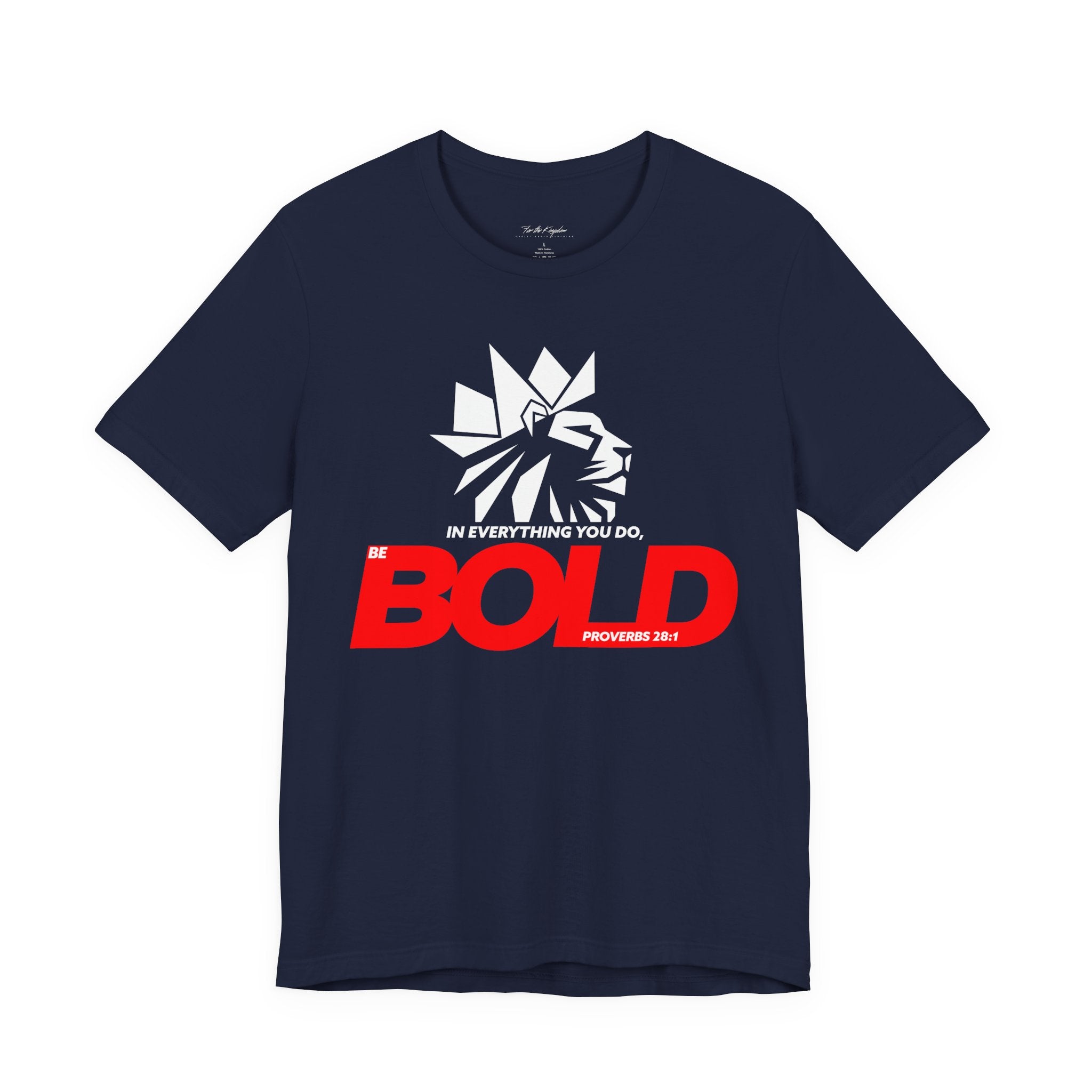 Be Bold Lion of Judah Inspirational Christian T‑Shirt (Proverbs 28:1)
