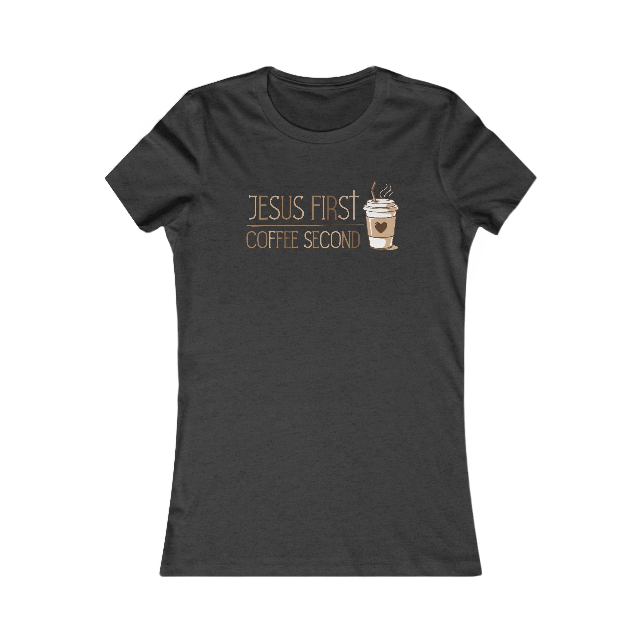 Jesus First Coffee Second Women's Tee