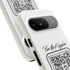 Phone Case — “For the Kingdom” QR Design: Scan Because Ur Chosen
