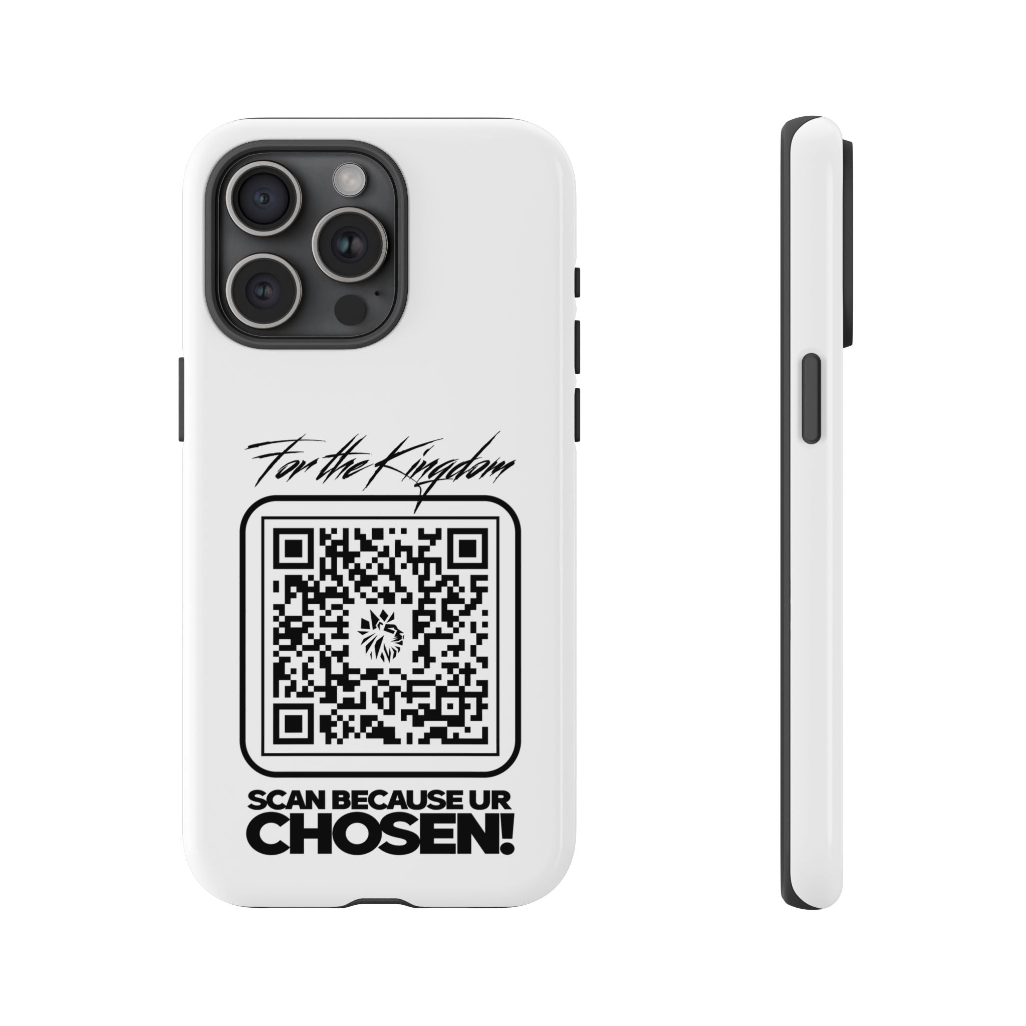 Phone Case — “For the Kingdom” QR Design: Scan Because Ur Chosen
