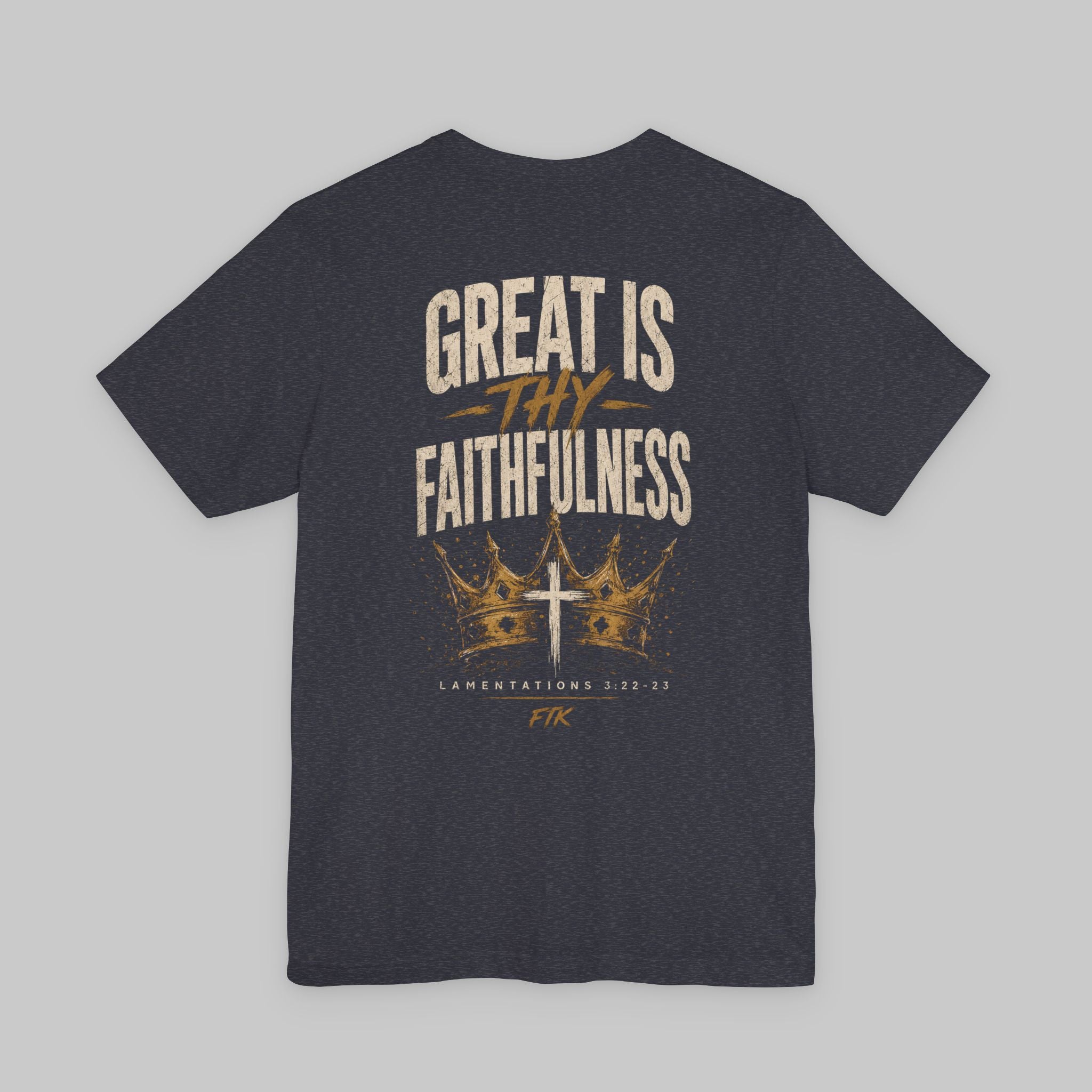 Great Is Thy Faithfulness T-Shirt — Christian Faith Tee with Cross & Crown Design