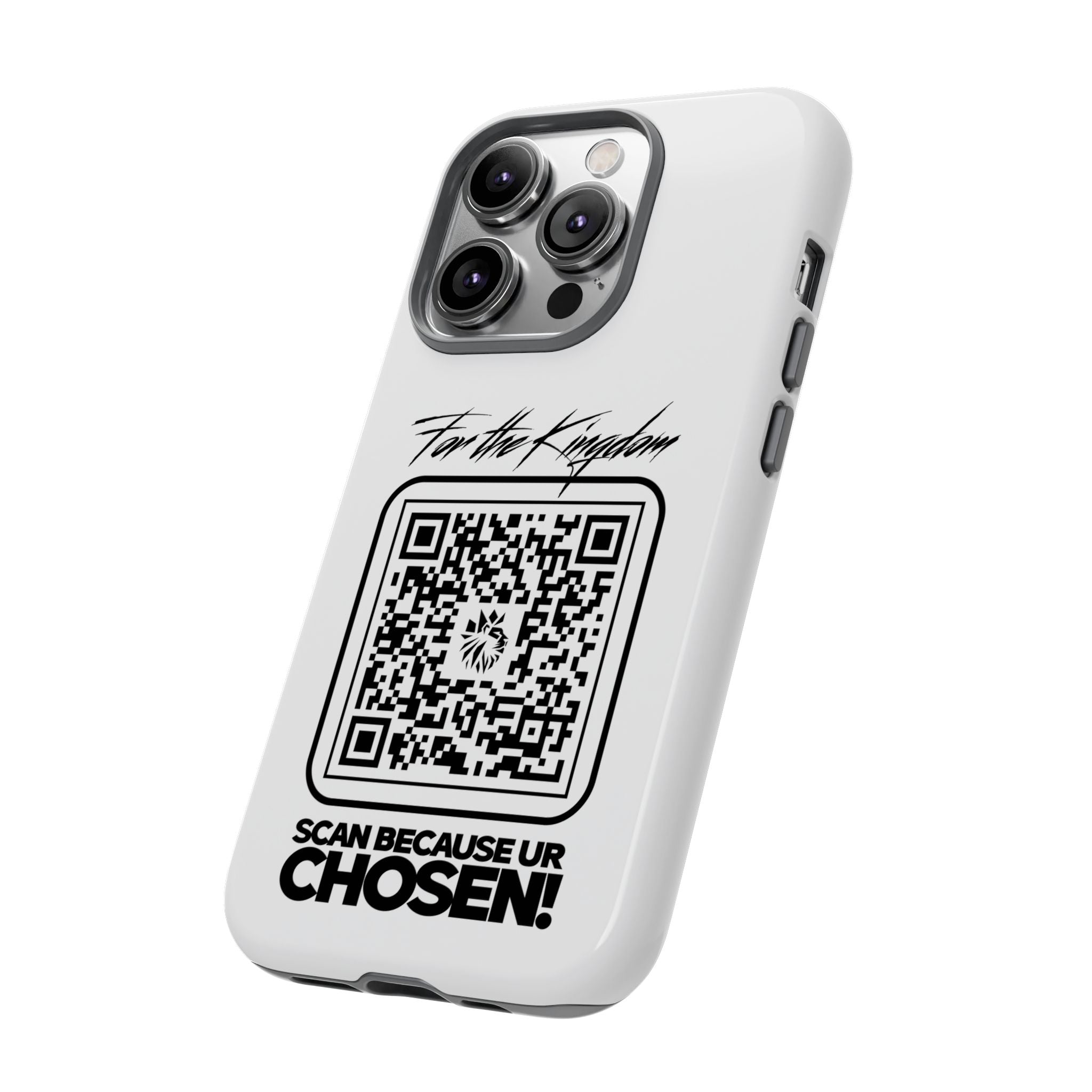 Phone Case — “For the Kingdom” QR Design: Scan Because Ur Chosen