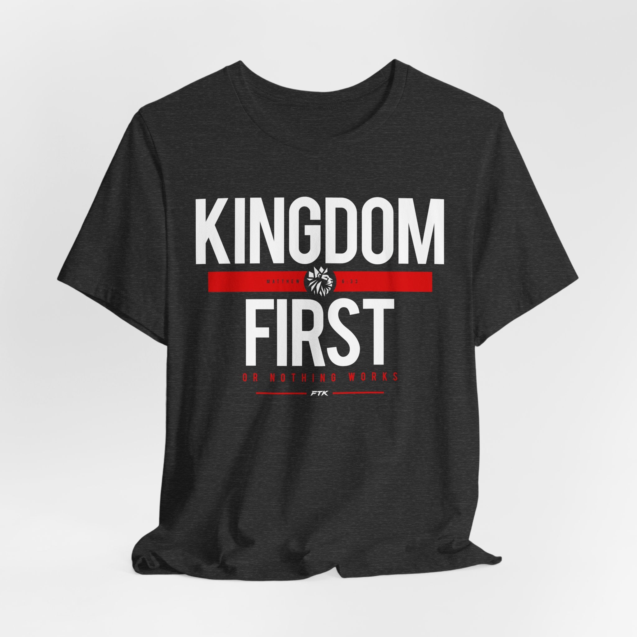 Kingdom First T-Shirt — Faith-Based Inspirational Tee