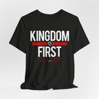Kingdom First T-Shirt — Faith-Based Inspirational Tee
