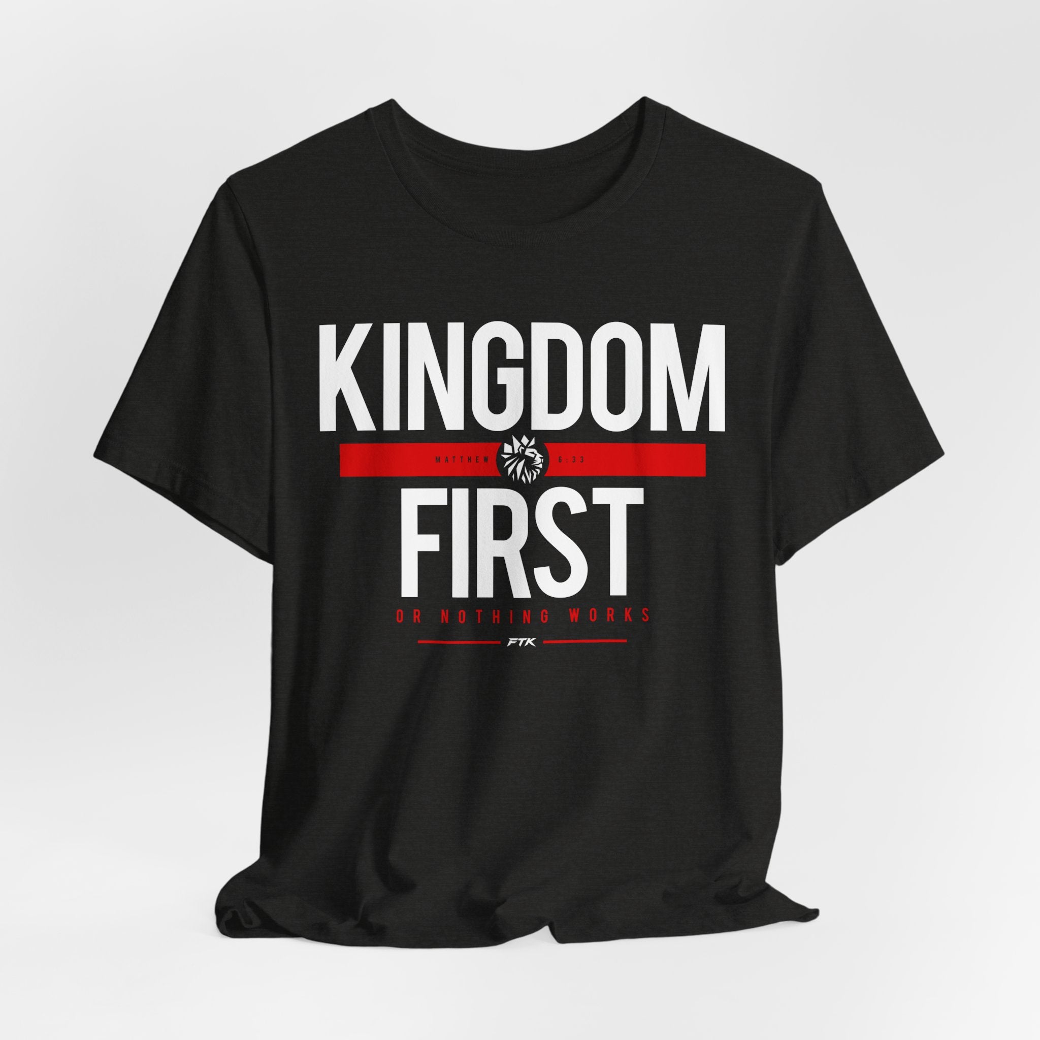Kingdom First T-Shirt — Faith-Based Inspirational Tee