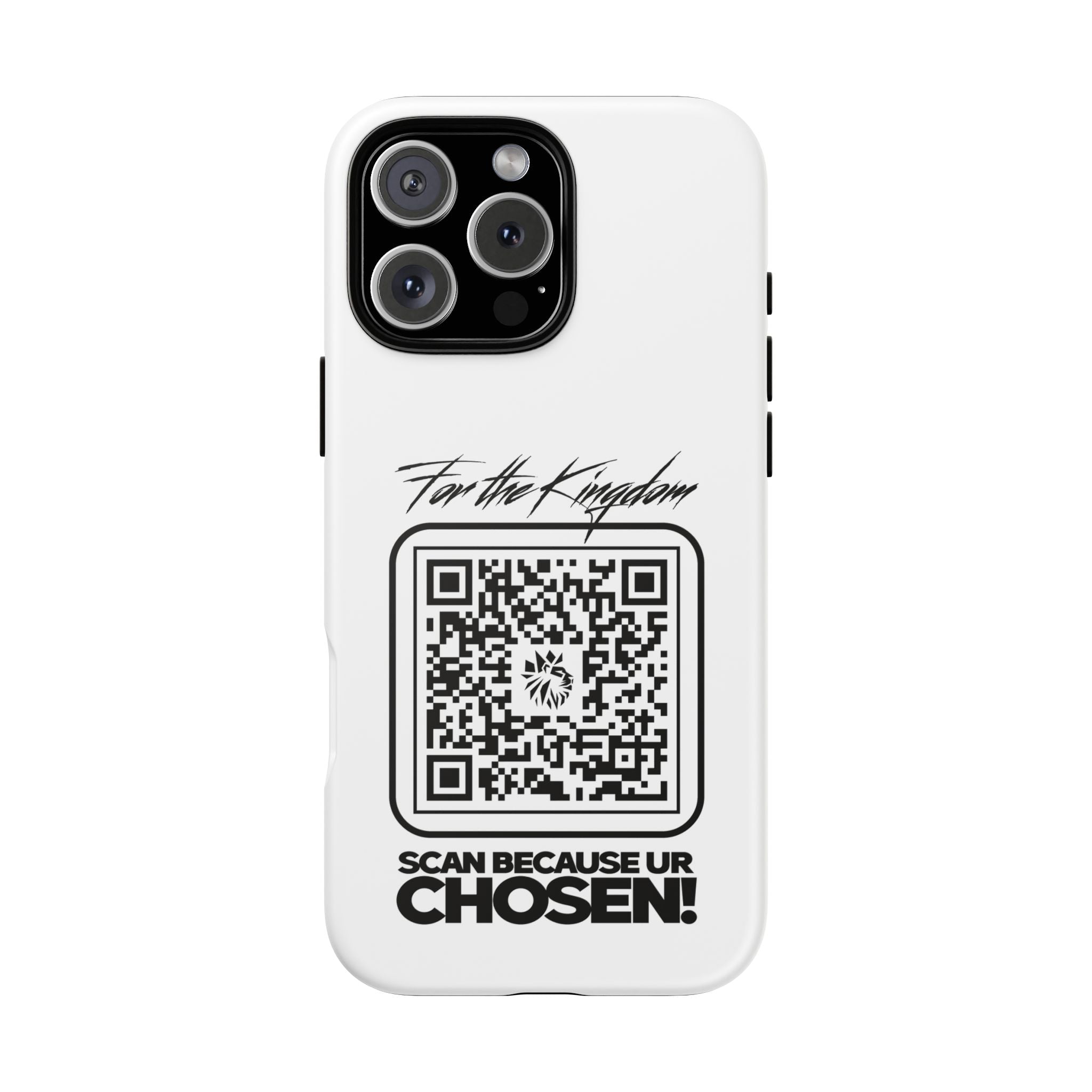 Phone Case — “For the Kingdom” QR Design: Scan Because Ur Chosen