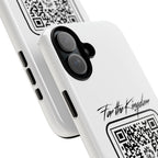 Phone Case — “For the Kingdom” QR Design: Scan Because Ur Chosen