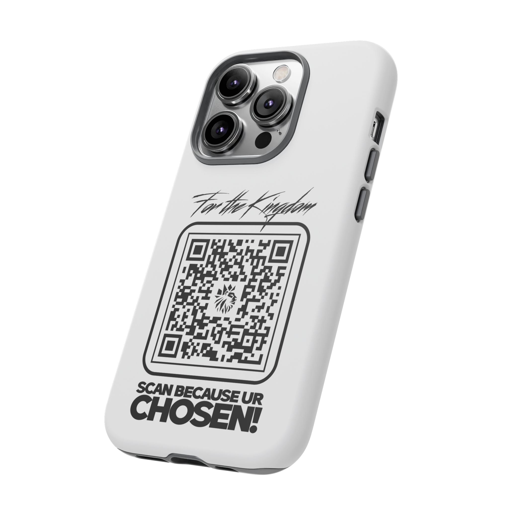 Phone Case — “For the Kingdom” QR Design: Scan Because Ur Chosen