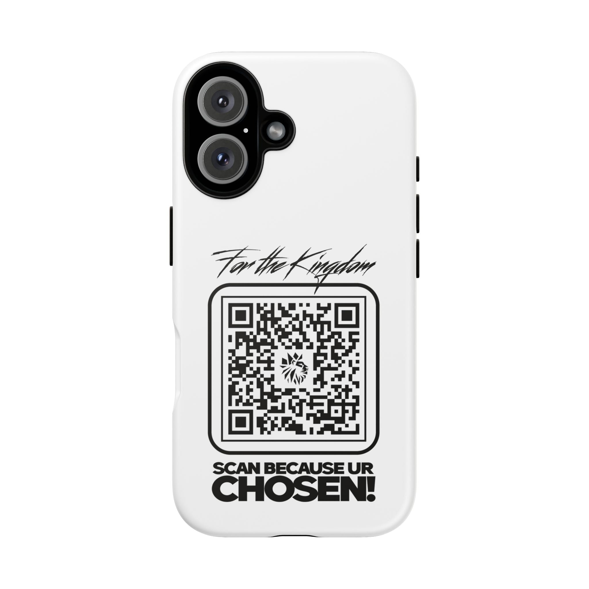 Phone Case — “For the Kingdom” QR Design: Scan Because Ur Chosen