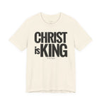 Christ Is King - Distressed Bold Faith T-Shirt