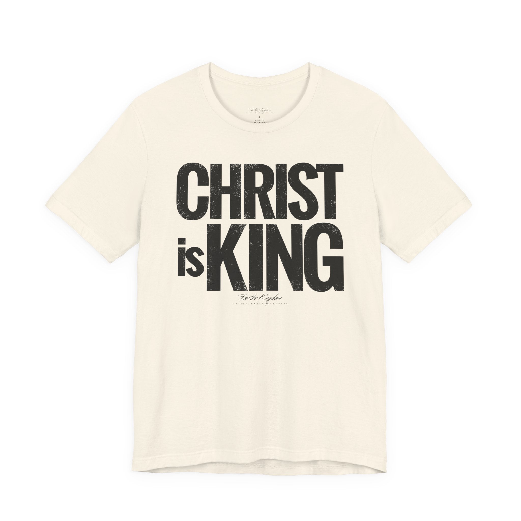 Christ Is King - Distressed Bold Faith T-Shirt