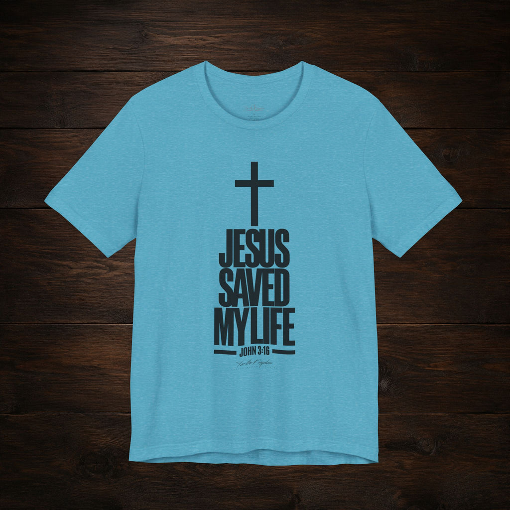 Jesus Saved My Life Dark Pallete Tee — Christian Cross Faith Shirt (John 3:16)