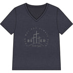 BEtttER  V-Neck Tee Dark Palette — Inspirational Christian Cross Women’s Shirt