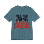 God Doesn’t Give Full-Time Benefits to Part-Time Christians — Christian Dark Palette Tee